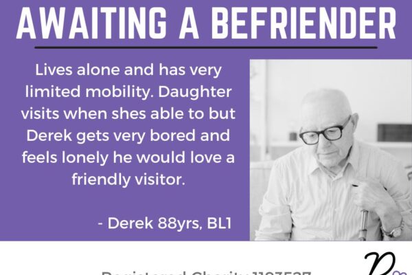 Derek awaiting a befriender